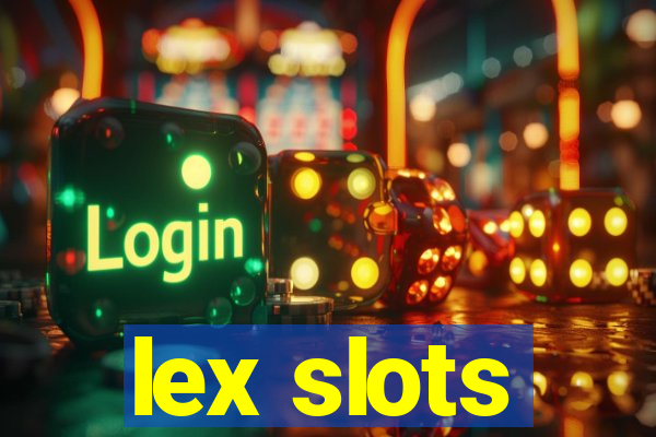 lex slots